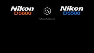Nikon D5600 vs Nikon D5500