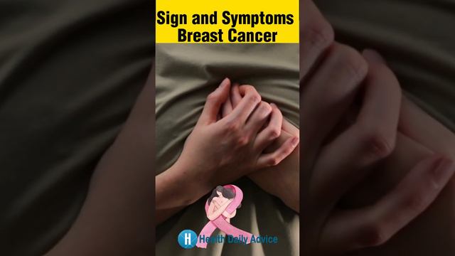 Signs and Symptoms of Breast Cancer