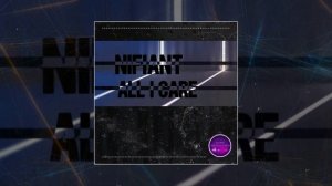 Nifiant - All I Care (Официальная премьера трека)