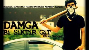 Damga - Bi Siktir Git (Diss Sanjar)