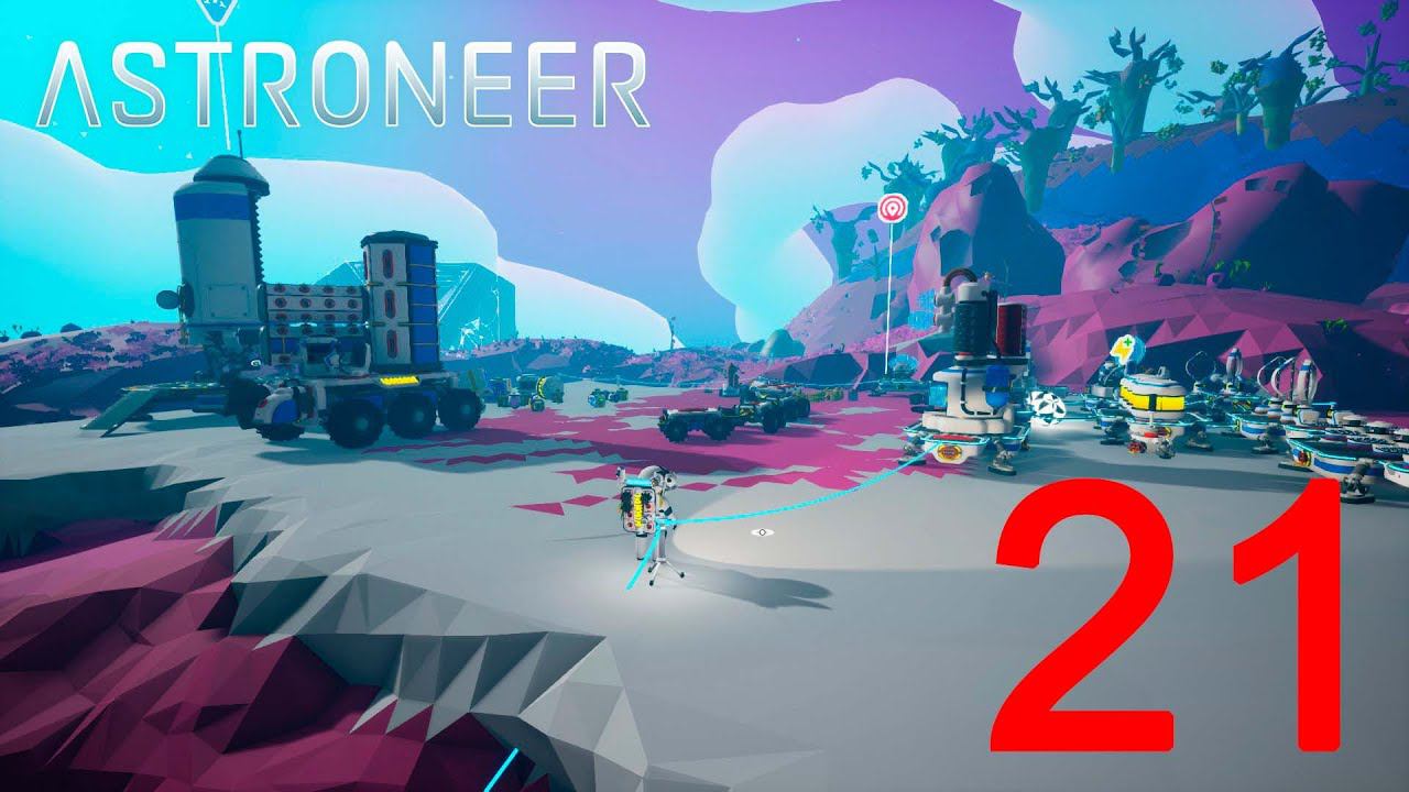 Astroneer    #21