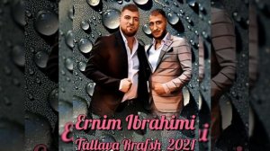 Ernim Ibrahimi - Tallava Rrafsh 2021(Për Mergim Brahimin )