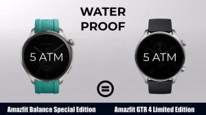 Amazfit Balance Special Edition VS Amazfit Gtr 4 Limited Edition