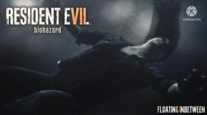 Floating Inbetween [Extended] || Resident Evil 7: Biohazard OST (2017)