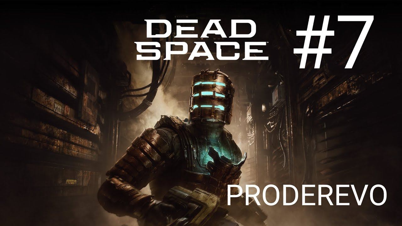 Dead Space #7