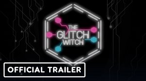 Игровой трейлер The Glitch Witch - Official Trailer  USC Games Expo