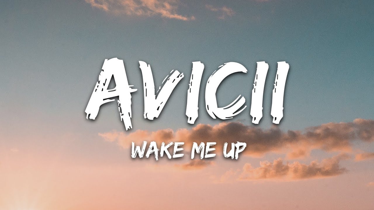 Avicii - Wake Me Up (Lyrics / Песня с текстом / Караоке)