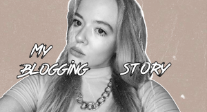 MY BLOGGING STORY