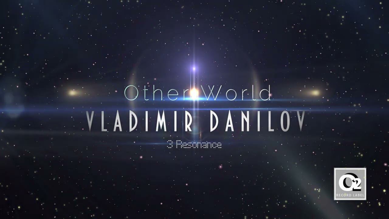 Vladimir Danilov  - Other world (2020) Full Album