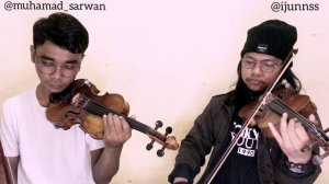Bahasa Kalbu Violin Cover [ ijunss & sarwan ]