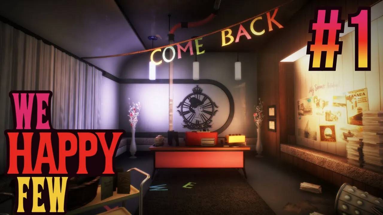 We Happy Few. #1. Изгнанник.