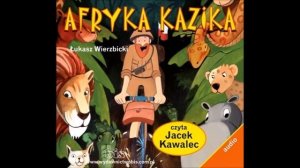 Lektura szkola "Afryka Kazika" audiobook