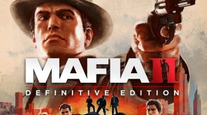 Mafia II Definitive Edition глава 4  (закон мерфи)