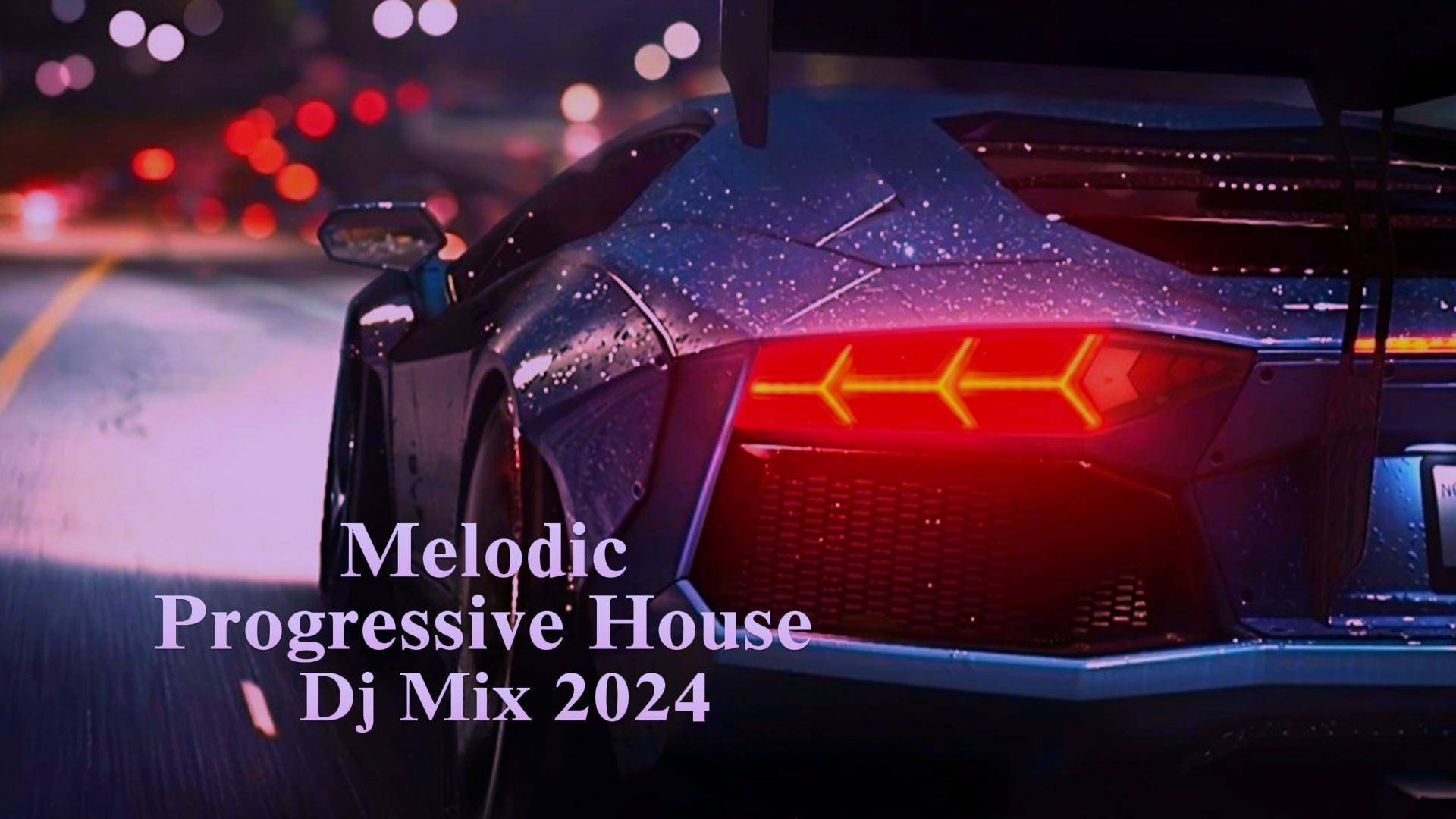 Melodic & Progressive House Dj Mix 2024