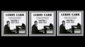 Leroy Carr - Papa's On The House Top