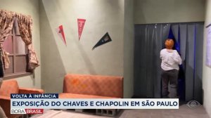 Exposição Chaves acontece em São Paulo | Bora Brasil