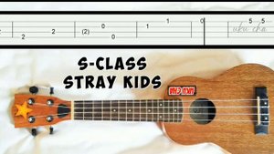 S Class Stray Kids Slow easy melody fingerpicking fingerstyle ukulele tabs tutorial