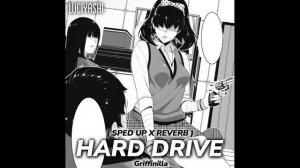 Griffinilla – Hard Drive (𝙨𝙥𝙚𝙚𝙙 𝙪𝙥 𝙭 𝙧𝙚𝙫𝙚𝙧𝙗)