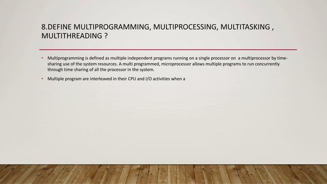 Define multiprogramming, multiprocessing, multitasking and multithreading смотреть онлайн