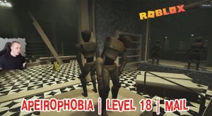 Roblox УЖАСЫ ➤ Apeirophobia HORROR ➤ Level 18 ➤ Mall ➤ Прохождение игры Роблокс - Апейрофобия Хоррор