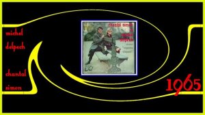 MICHEL DELPECH Copains clopant 1965 ( duo avec Chantal Simon )