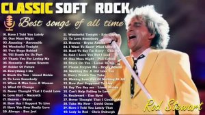 Rod Stewart, Elton John, Eric Clapton, Michael Bolton, Bad English 🎙 Best Soft Rock 70s 80s 90s Hit