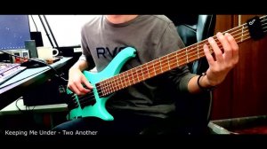 Two Another - Keeping Me Under【Bass Cover】