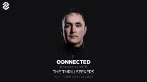 The Thrillseekers - Connected Episode 02 (Four Hours Vinyl Set)