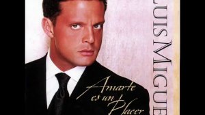"Historia De Un Amor"- Luis Miguel