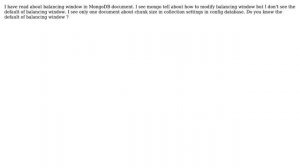 Databases: What is default balancing window in MongoDB