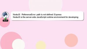 NodeJS : ReferenceError: path is not defined: Express