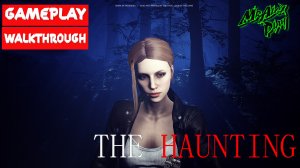 The Haunting: Blood Water Curse (EARLY ACCESS) gameplay walkthrough
