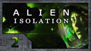 Alien: Isolation # 02. Первая встреча.