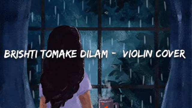 Brishti tomake dilam  Shrikanto Acharya  Violin cover ringtone