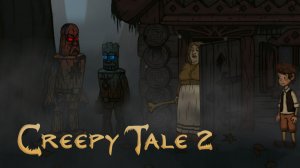 Кидалы☛►Creepy Tale 2 #2