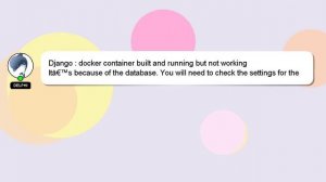 Django : docker container built and running but not working