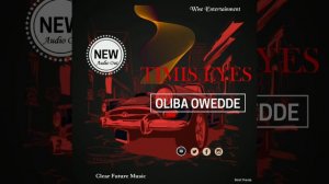 OLIBA OWEDDE - TIMIS EYES (Official Music Song Audio) #Oliba_Owedde #Timis_Eyes #lyantuntu