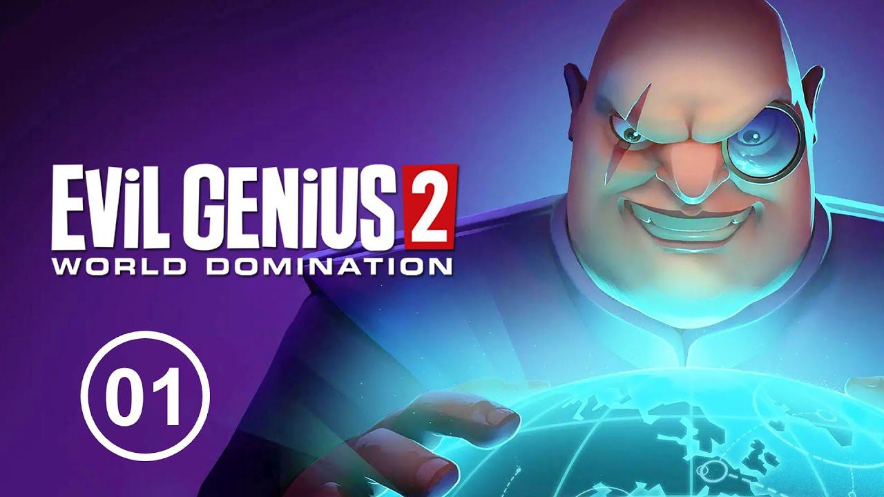 Evil Genius 2 (01) - Корпорация зла.