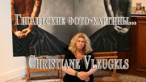 Гигантские  картины*   Художница Christiane Vleugels
