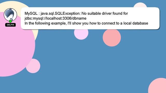 MySQL : Java.sql.SQLException: No Suitable Driver Found For Jdbc:mysql://localhost:3306/dbname
