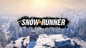 SnowRunner - трейлер 2023 (Лучший симулятор)