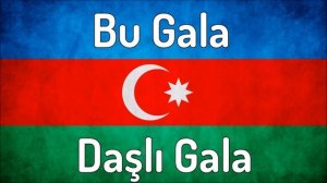 Azerbaijani Folk Song - Bu Gala Daşlı Gala