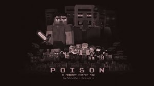 Poison | Minecraft Horror Map Soundtrack ♫ | - Final Confrontation