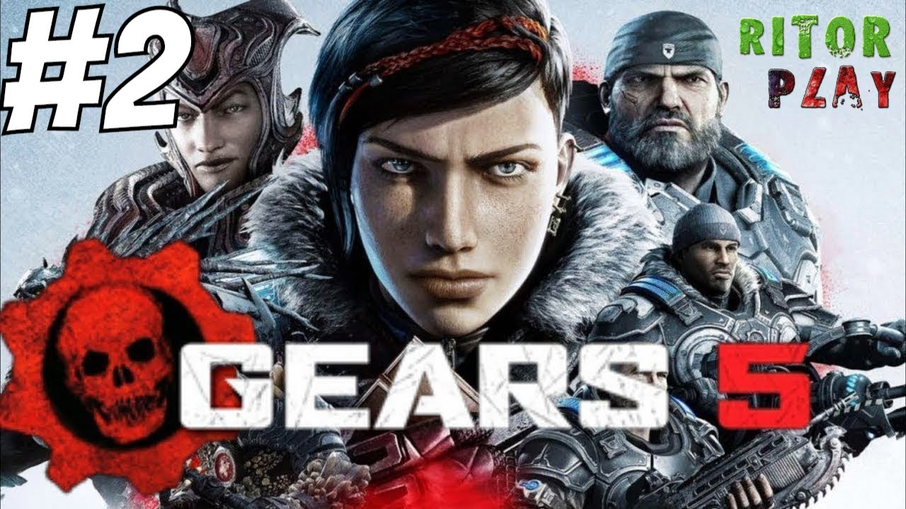 GEARS 5 (Gears of War 5) ? Прохождение #2 #RitorPlay