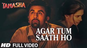 Agar Tum Saath Ho FULL SONG | Tamasha | Ranbir Kapoor, Deepika Padukone | Arijit S Records