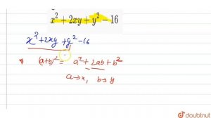 गुणनखण्ड निकालें: x^(2) +2xy+y^(2)-16  | 8 | बीजीय व्यंजकों का गुणनखण्डन | MATHS | STUDENTS FRIE...