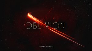 Notan Nigres - Oblivion (Audio).mp4