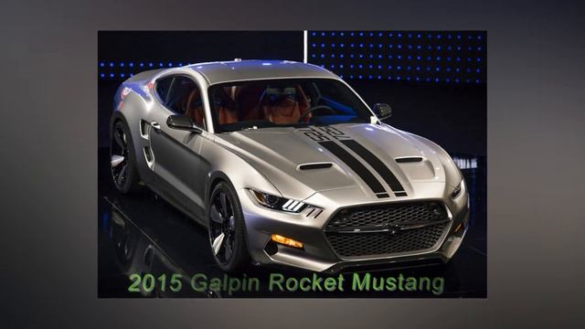 2015 Galpin Rocket Mustang смотреть онлайн