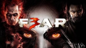 F.E.A.R. 3 : прохождение № 1