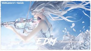 🎶「Nightcore」Top những bản nhạc Violin hay nhất mọi thời đại  🎶 I 🌹 Shitamery Music 🌹